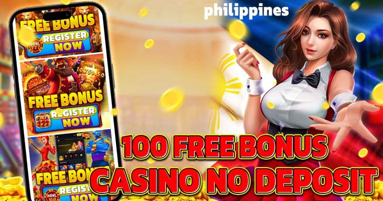 100 free bonus casino no deposit philippines